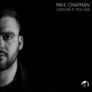Max Chapman - Catch Me If You Can - Album Front